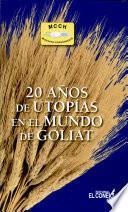 20 años de utopias en el mundo de Goliat