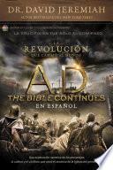A.D. The Bible Continues EN ESPAÑOL: La revolución que cambió al mundo