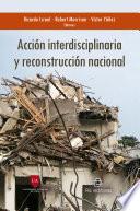 Acción interdisciplinaria y reconstrucción nacional. La visión desde el derecho, la psicología, el trabajo social y los estudios municipales