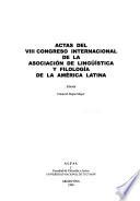 Actas del ... Congreso Internacional de la Asociación de Lingüística y Filología de la América Latina
