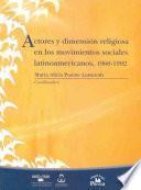 Actores y dimensión religiosa en los movimientos sociales latinoamericanos, 1960-1992