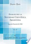 Anales de la Sociedad Científica Argentina, Vol. 22