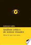Analisis Critico De Textos Visuales/ Critical Analysis of Visual Text