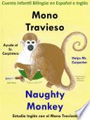 Aprender Inglés: Inglés para niños. Mono Travieso ayuda al Sr. Carpintero - Naughty Monkey Helps Mr. Carpenter