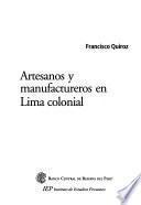 Artesanos y manufactureros en Lima colonial
