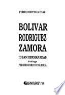 Bolívar, Rodríguez, Zamora