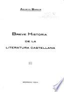 Breve historia de la literatura castellana ...