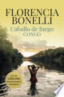 Caballo de fuego 2. Congo (Edición mexicana)