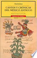 Cantos y crónicas del México antiguo