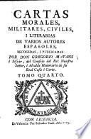 Cartas morales, militares, civiles y literarias de varios autores Españoles