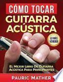 Cmo Tocar Guitarra Acustica