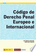 Código de Derecho Penal Europeo E Internacional