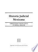 Criminalidad y delincuencia en México, 1840-1938