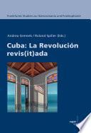 Cuba: La revolución revis(it)ada
