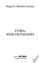 Cuba, país olvidado