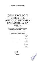 Desarrollo y crisis del Antiguo Régimen en Castilla la Vieja