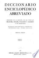 Diccionario enciclopédico abreviado, versiones de la mayoría de las voces en francés, inglés, italiano y alemán y sus etimologías