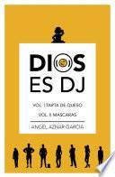 DIOS ES DJ, VOLUMEN II, MASCARAS