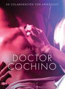 Doctor Cochino - Literatura erótica