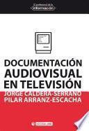 Documentación audiovisual en televisión