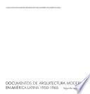 Documentos de arquitectura moderna en América latina, 1950-1965