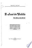 Don José de Velilla, su vida y sus obras