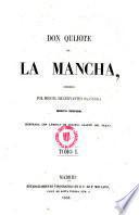 Don Quijote de la Mancha, compuesto por Miguel de Cervantes Saavedra