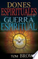 Dones espirituales para la guerra espiritual