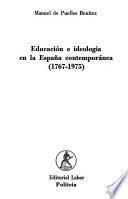 Educación e ideología en la España contemporànea