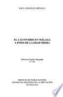 El cautiverio en Málaga a fines de la Edad Media