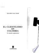 El clientelismo en Colombia