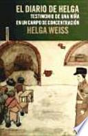 El diario de Helga : testimonio de una niña en un campo de concentración