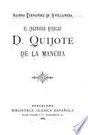 El ingenioso hidalgo D. Quijote de la Mancha