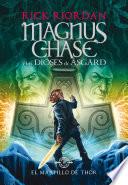 El martillo de Thor (Magnus Chase y los dioses de Asgard 2)