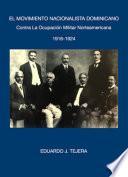 El Movimiento Nacionalista Dominicano 1916-1924