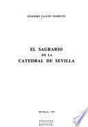 El Sagrario de la Catedral de Sevilla