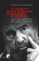 El secreto mejor guardado de Fidel