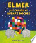 Elmer. Un cuento - Elmer y el cuento de buenas noches