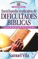 Enciclopedia de Dificultades Biblicas