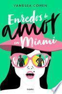 Enredos de amor en Miami / Love Entanglements in Miami