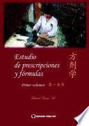 Estudio de fórmulas y prescripciones 1r volumen