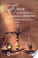 Ética profesional en el ejercicio del derecho