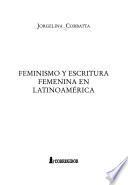 Feminismo y escritura femenina en Latinoamérica