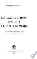 Fray Simón del Hierro, 1700-1775, y el norte de México