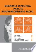 Gimnasia Específica Para El Rejuvenecimiento Facial