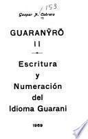 Guaranyrõ: Escritura y numeración del idioma Guarani