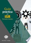 Guía práctica de ISR. Personas morales 2019