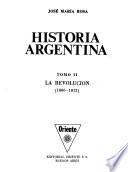 Historia argentina: La revolución (1806-1812)
