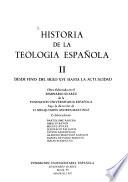 Historia de la teologia en España, 1470-1570