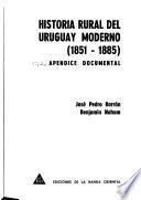 Historia Rural Del Uruguay Moderno: 1851-1885. (2 v.)